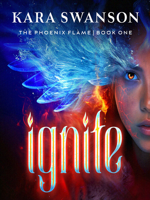 Title details for Ignite by Kara Swanson - Available